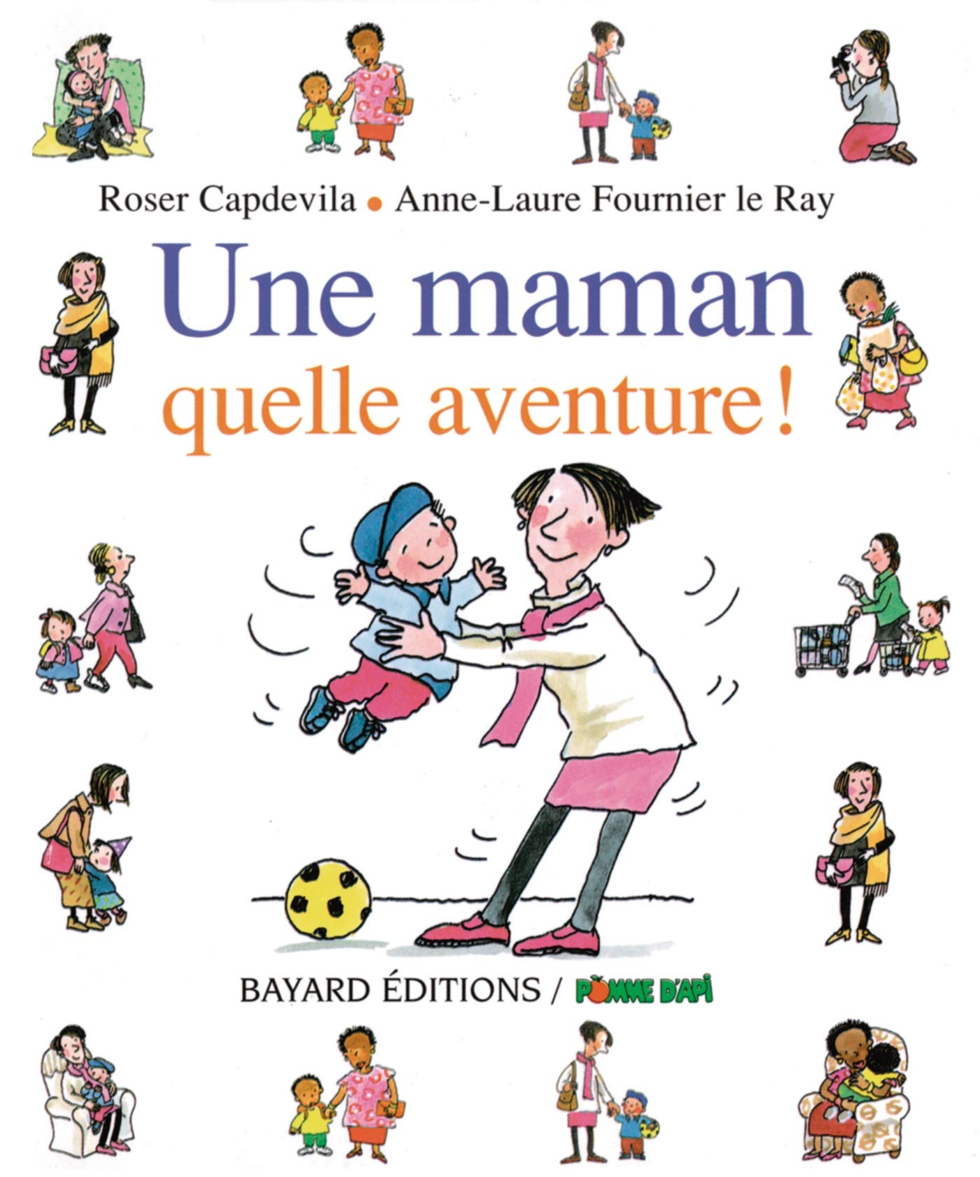 Une maman, quelle aventure ! 9782227704831