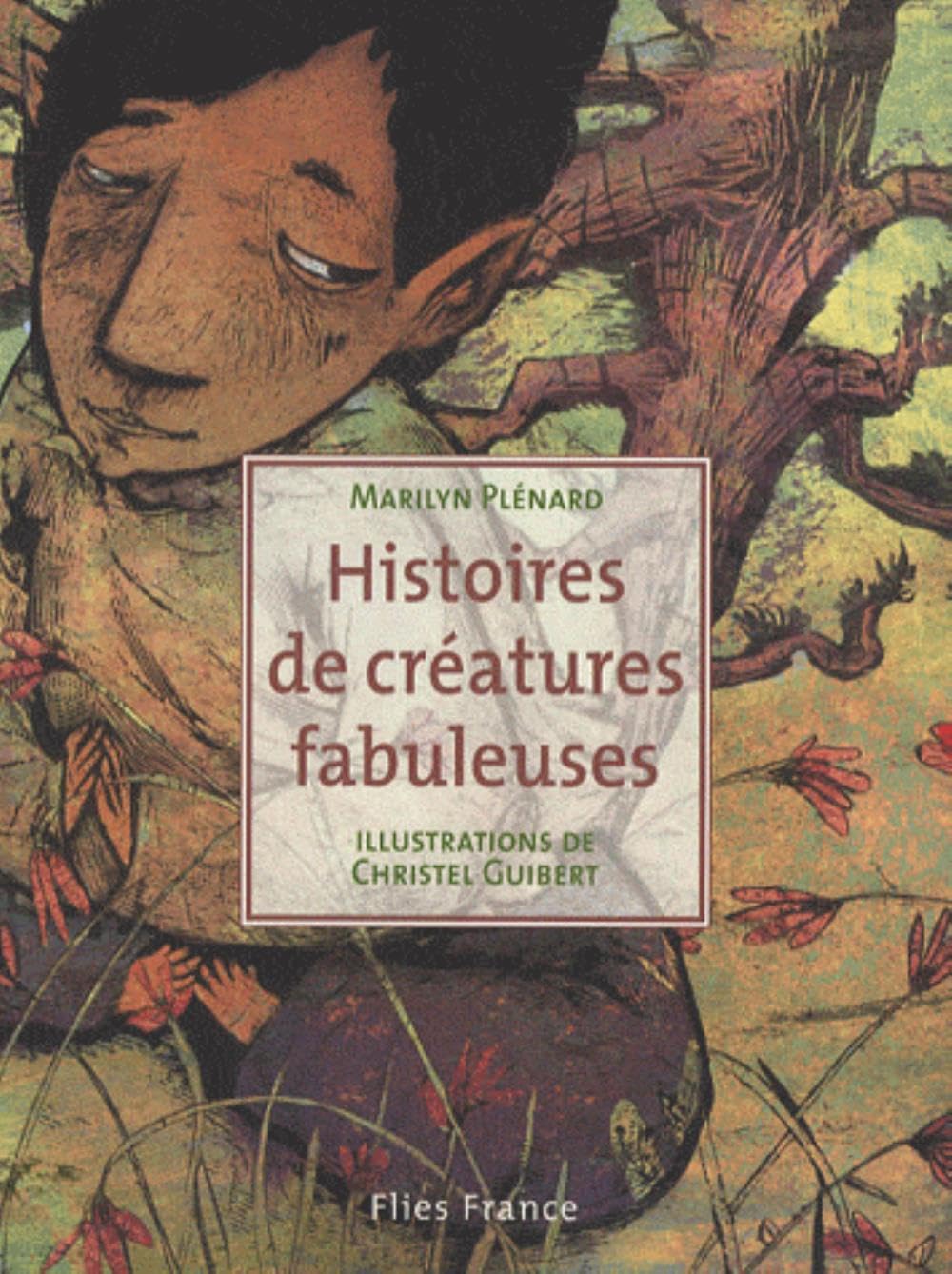 Histoires de créatures fabuleuses 9782910272548