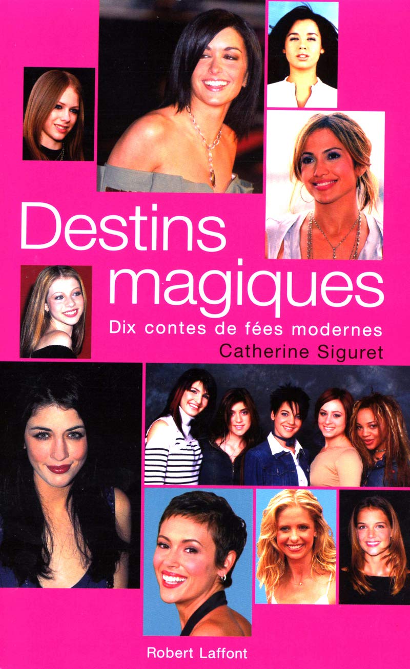 Destins magiques : Dix contes de fées vivants 9782221100141