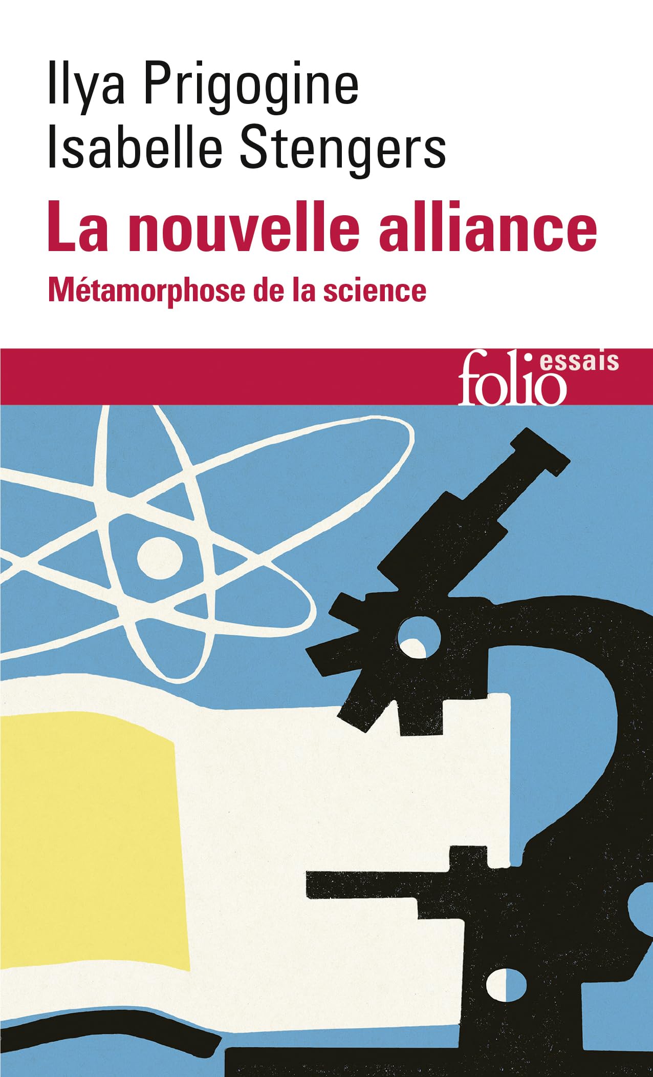 La nouvelle alliance - Métamorphose de la science 9782070323241