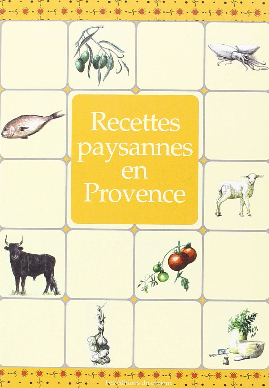 Recettes paysannes - Provence 9782914225120