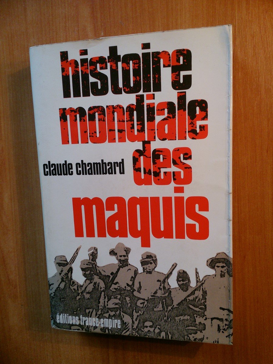 Histoire mondiale des maquis 