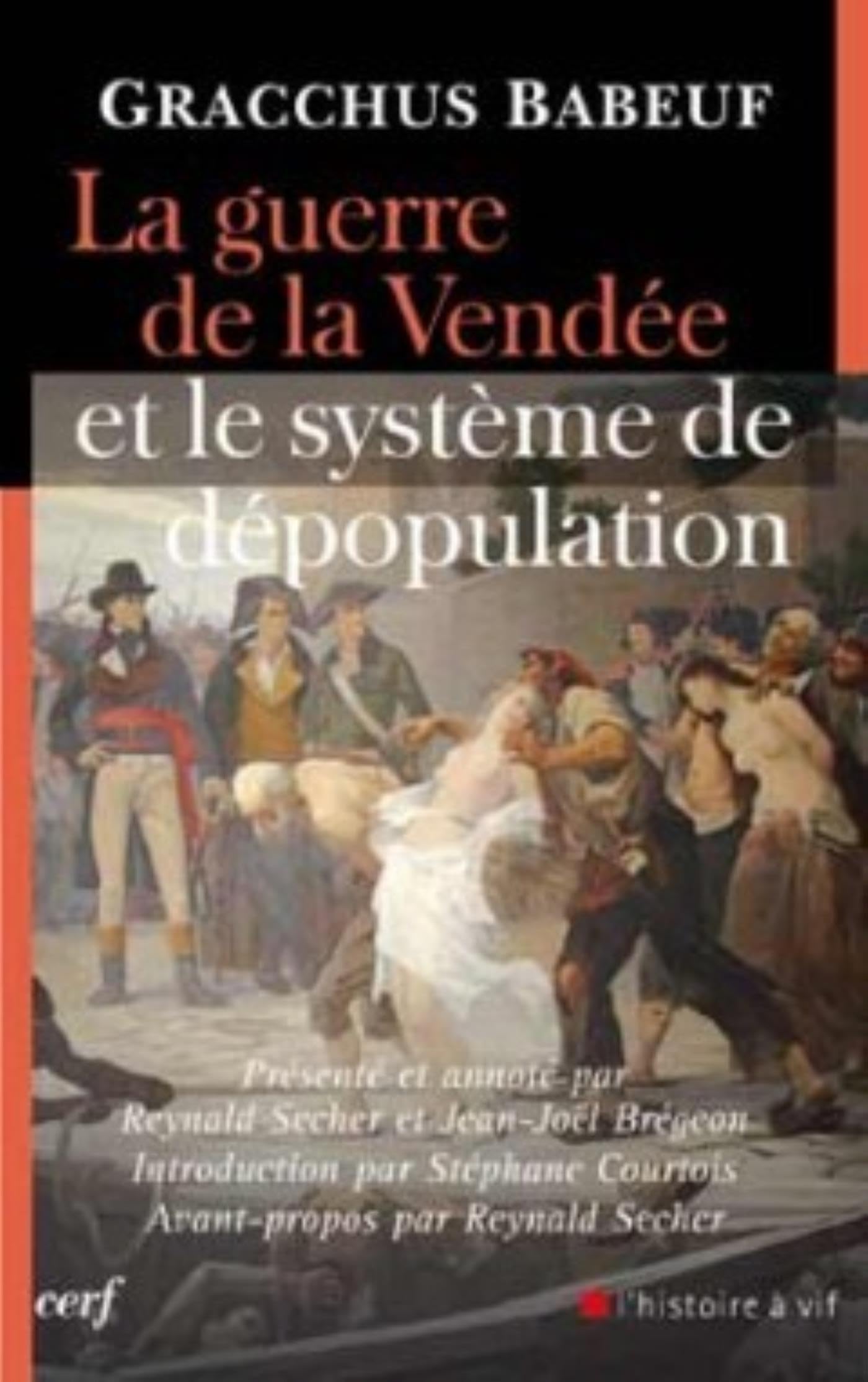 LA GUERRE DE LA VENDEE ET LE SYSTEME DE DEPOPULATION 9782204087322