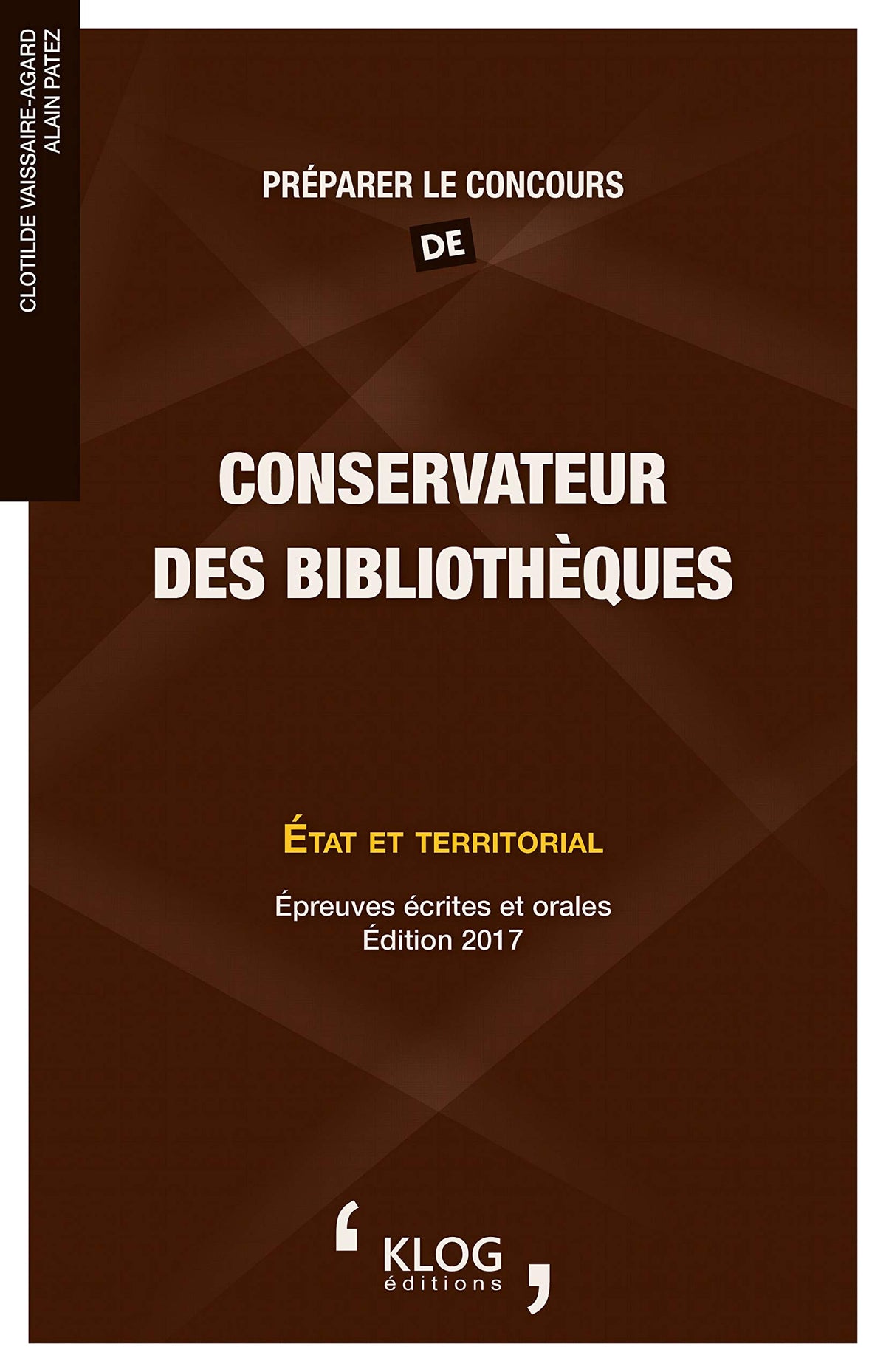 Préparer le concours de conservateur des bibliothèques: Etat et territorial 9791092272208