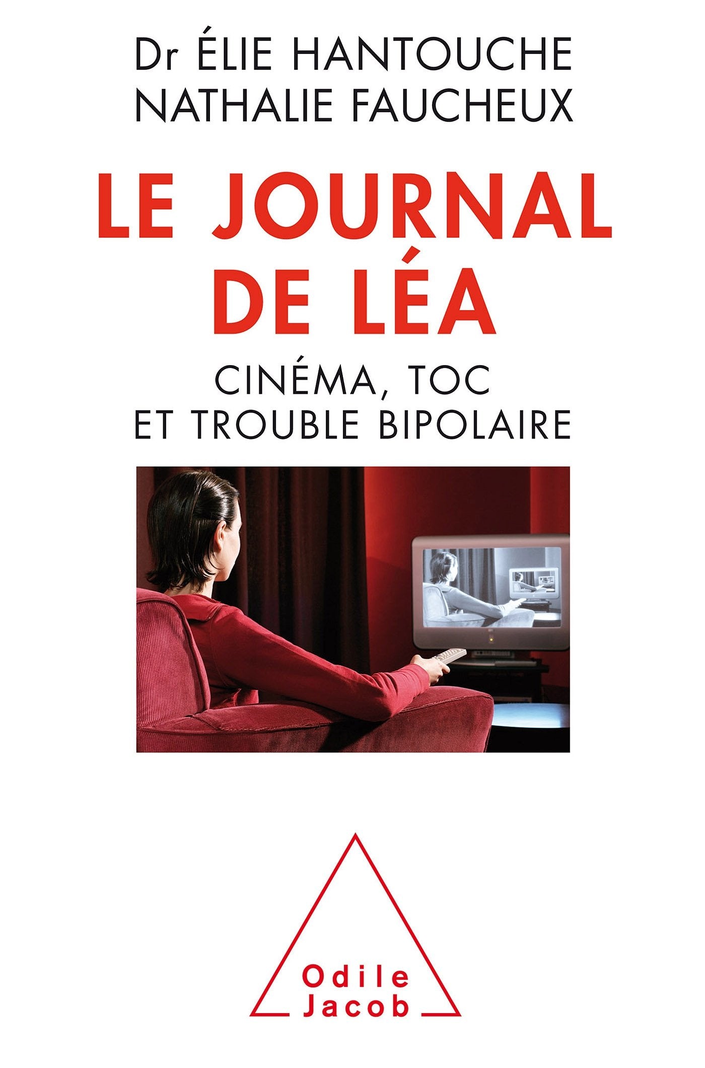 Le Journal de Léa: Cinéma, TOC et trouble bipolaire 9782738126559