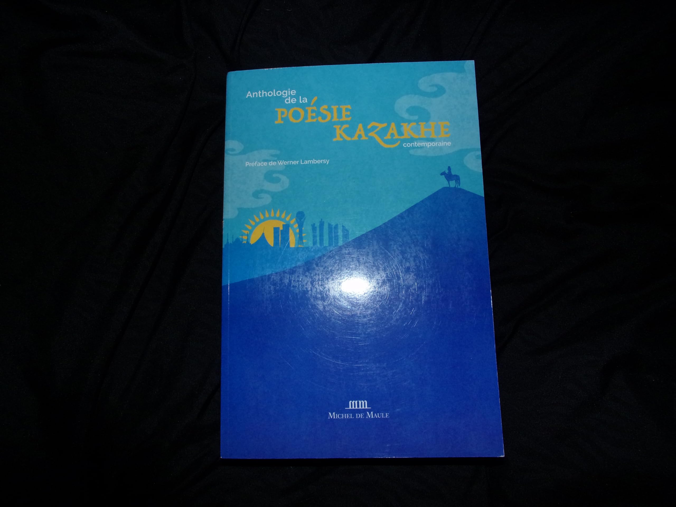 Anthologie de la poésie contemporaine kazakhe 9782876237049