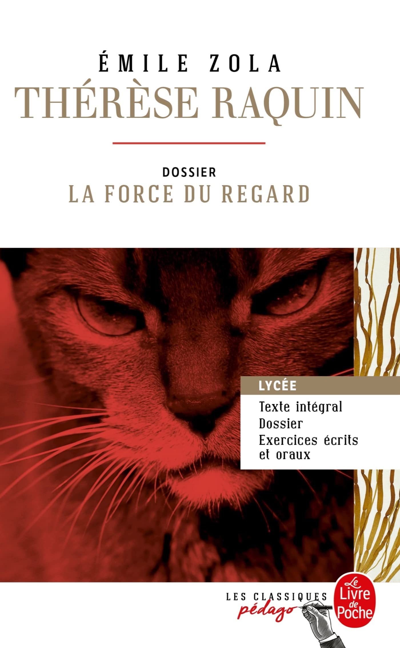 Therese Raquin (Edition pedagogique): Dossier thematique : La force du regard 9782253183259