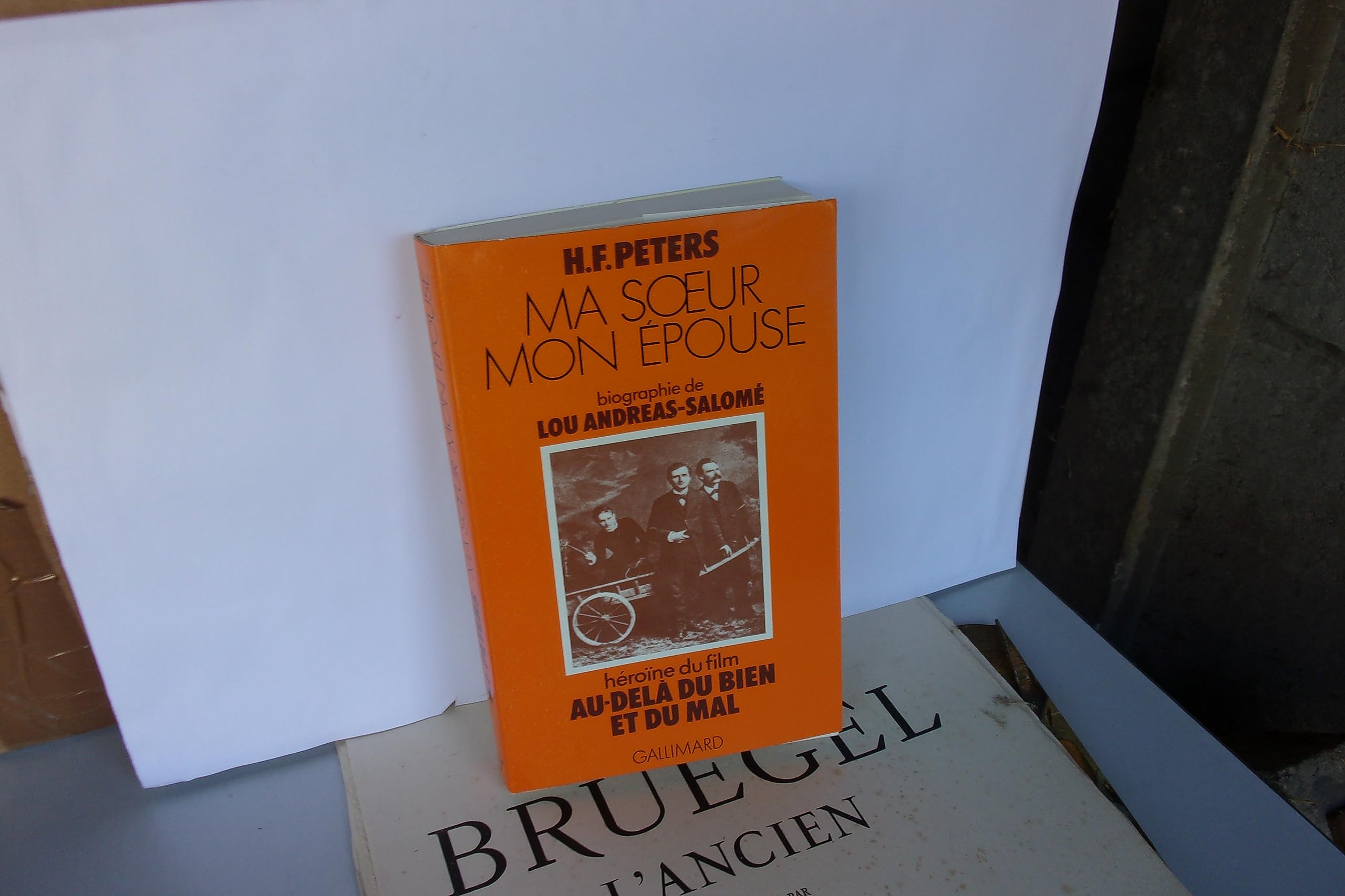 H. F. Peters. Ma soeur, mon épouse : My sister, my spouse, biographie de Lou Andreas-Salomé. Traduction de Léo Lack 