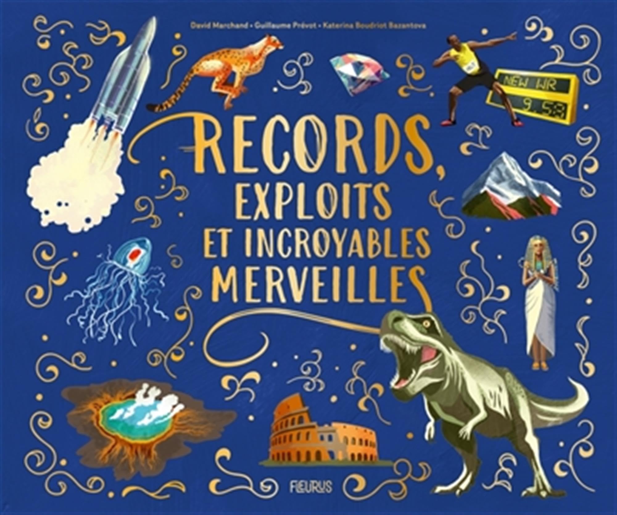 Records, exploits et incroyables merveilles 9782215189237
