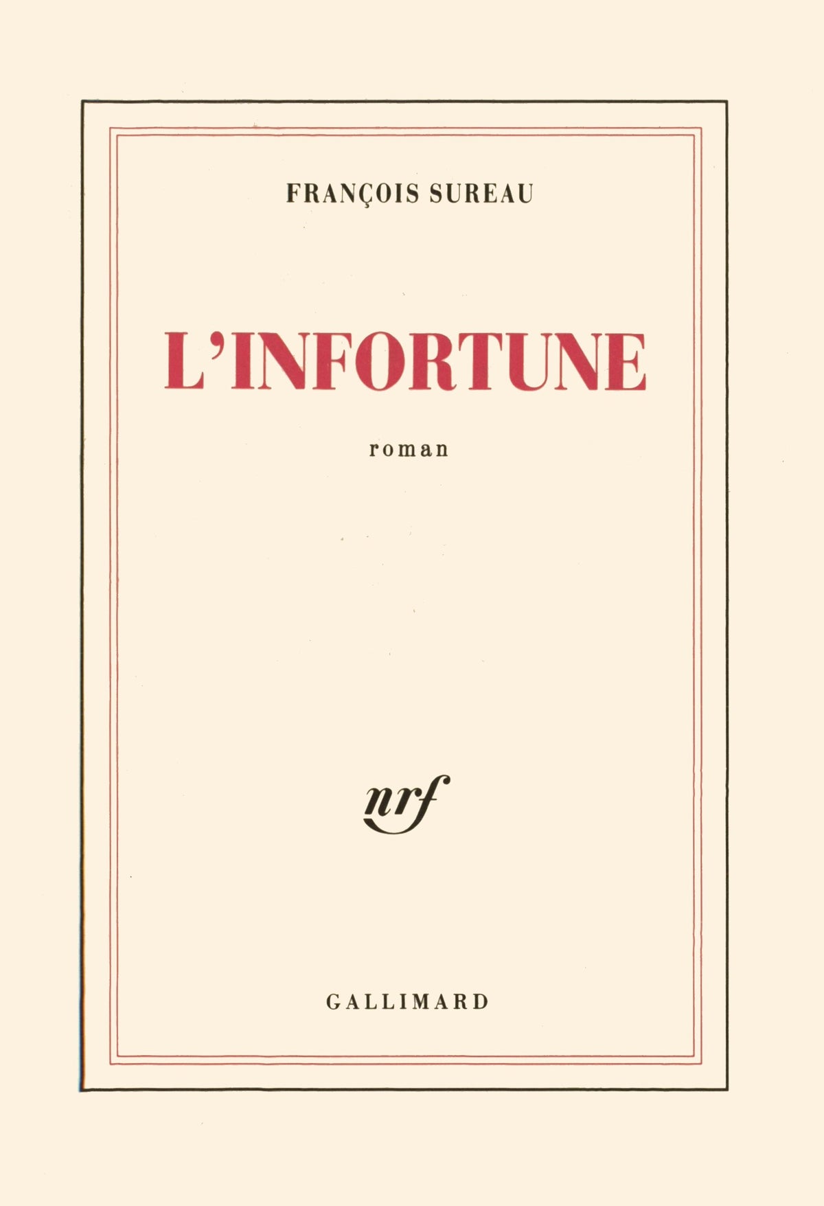 L'infortune - Grand Prix du Roman de l'Académie Française 1991 9782070720736