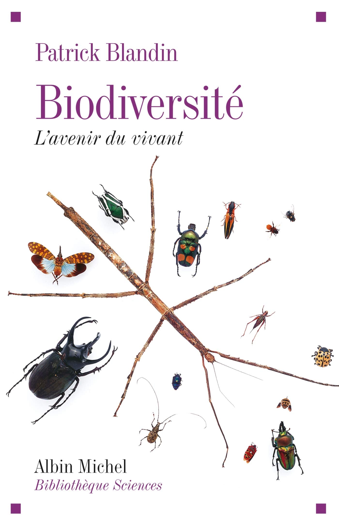 Biodiversité: L'avenir du vivant 9782226187215