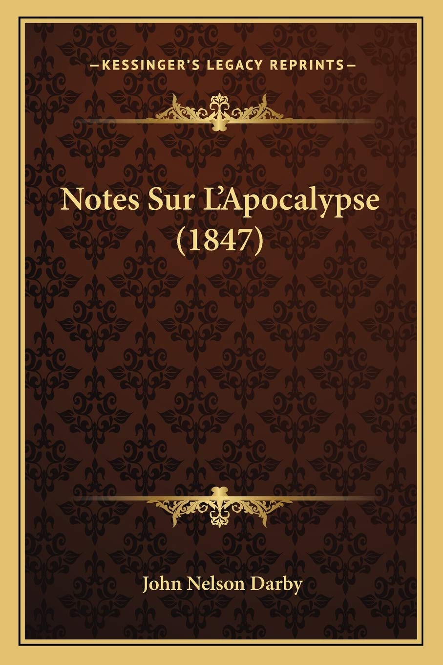 Notes Sur L'Apocalypse (1847) 9781167489228