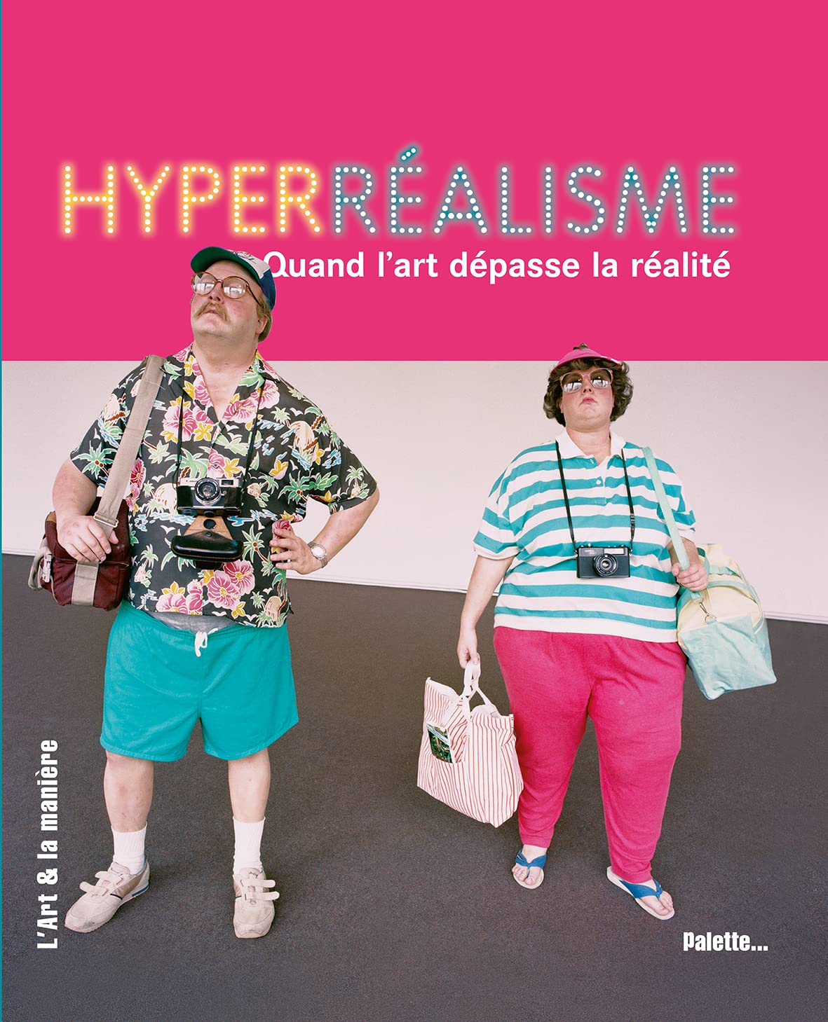 Hyperréalisme, quand l'art dépasse la réalité 9782358320535