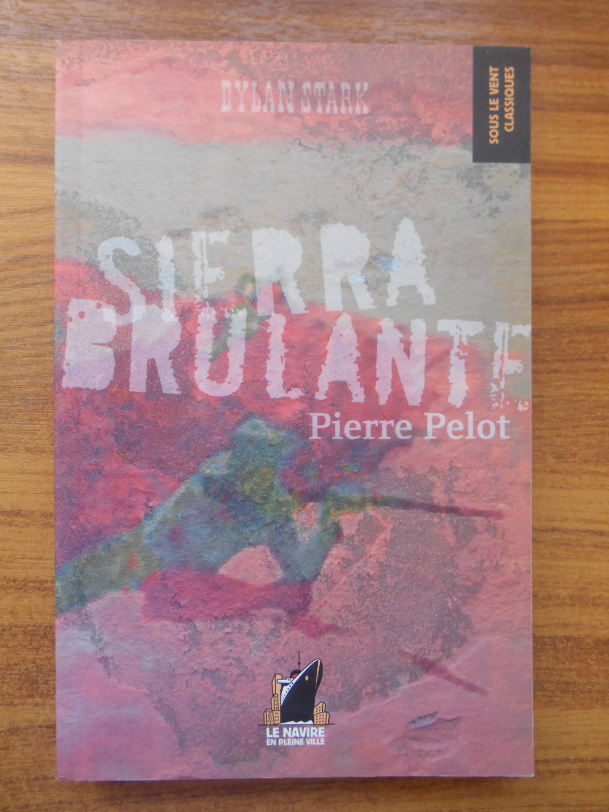 Sierra Brûlante 9782916517001