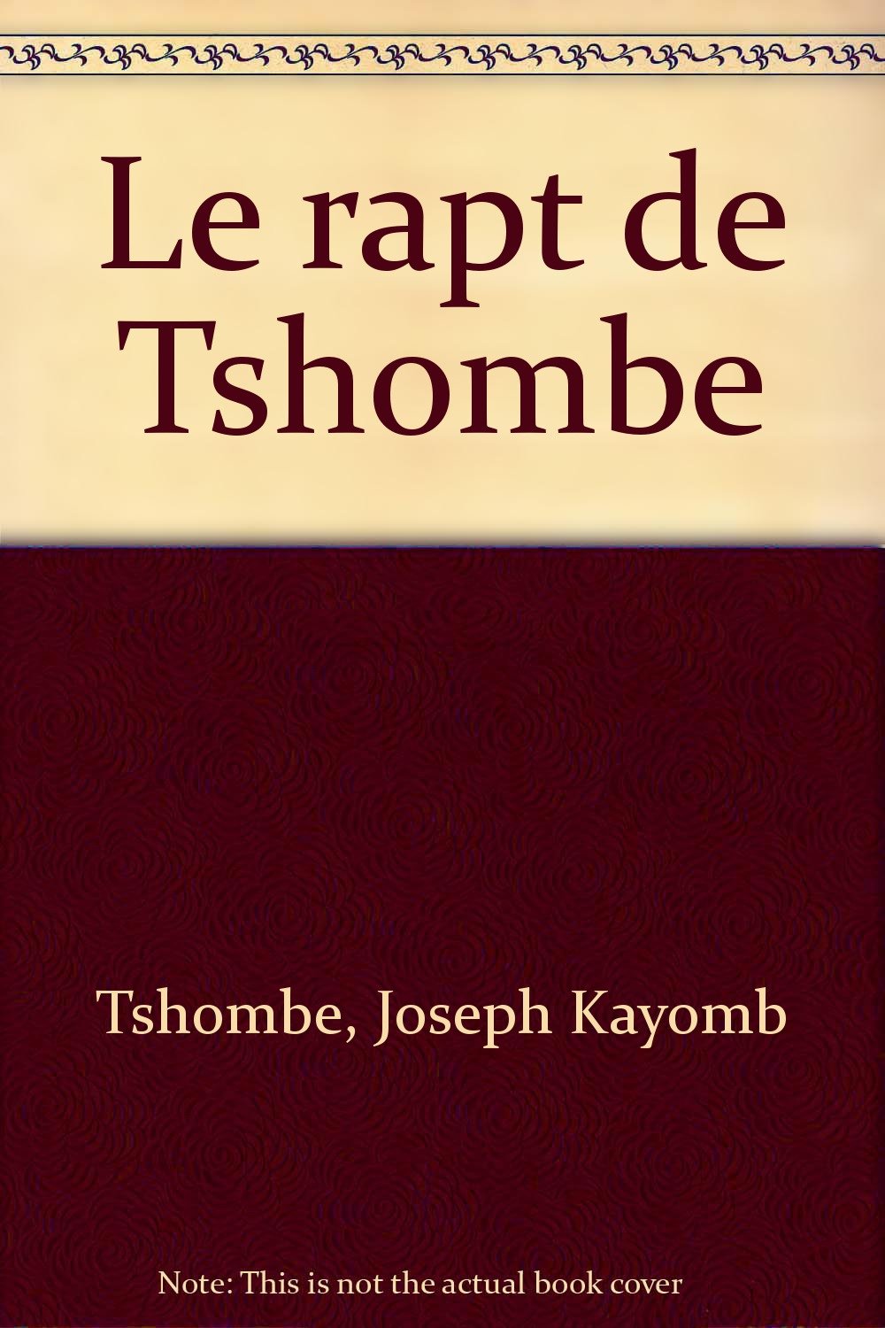 LE RAPT DE TSHOMBE 9782873990206