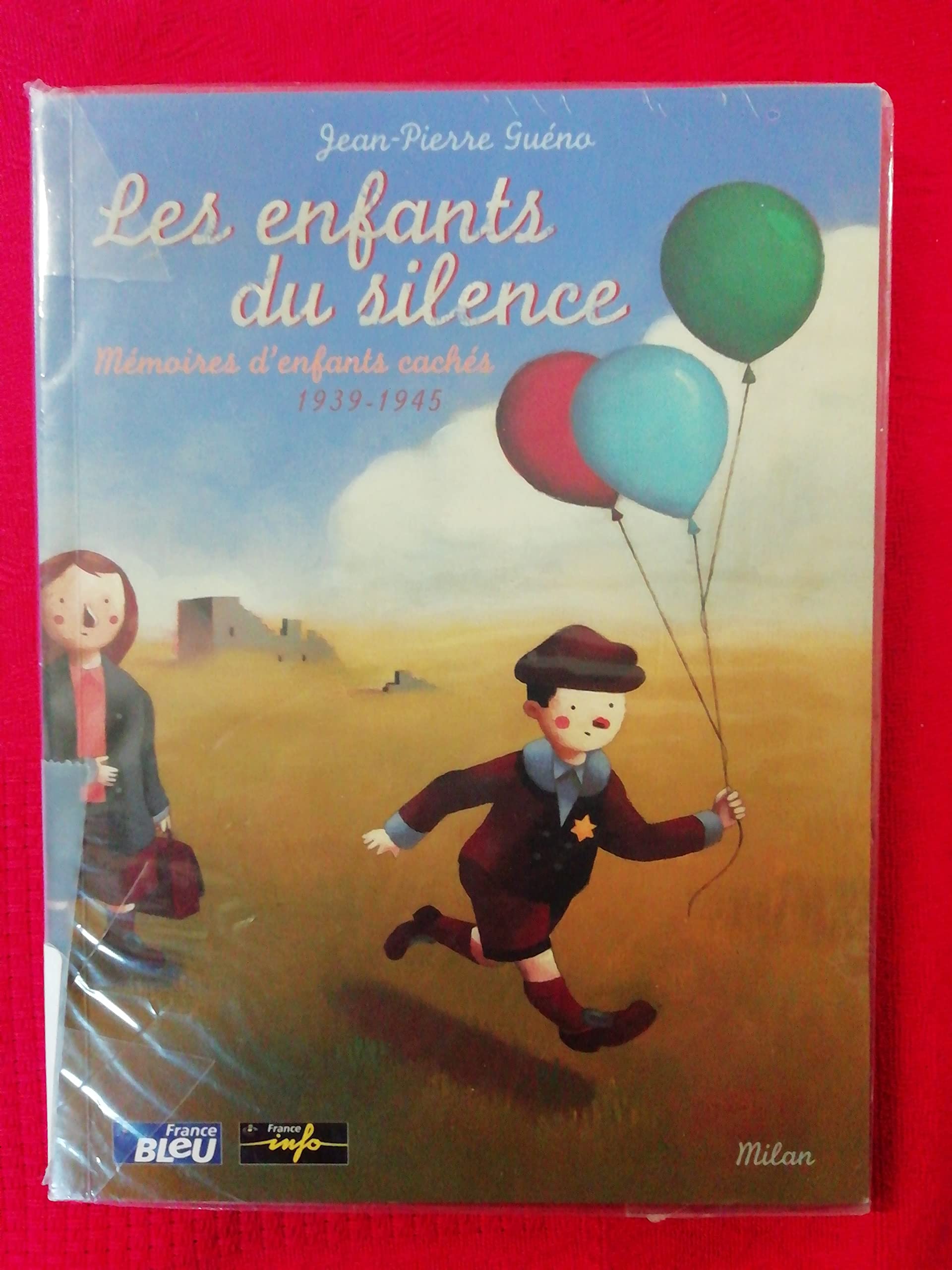 Les enfants du silence.: Mémoires d'enfants cachés (1939-1945) 9782745910110