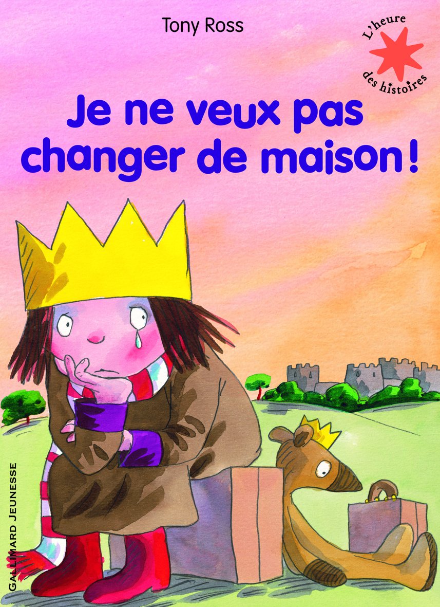 Je ne veux pas changer de maison! - L'heure des histoires - De 3 à 6 ans 9782070633425