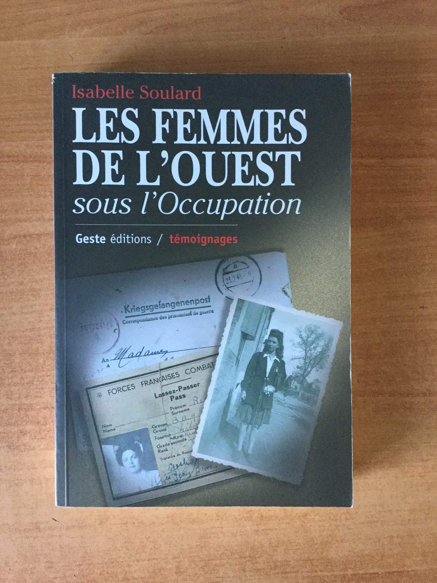 Les Femmes de l'Ouest sous l'Occupation 9782845610637