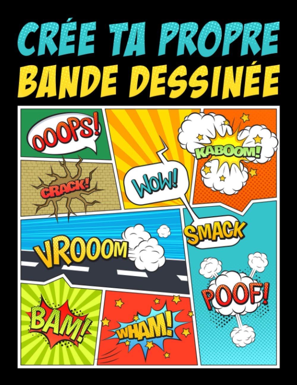 Crée ta propre bande dessinée 9781700809773