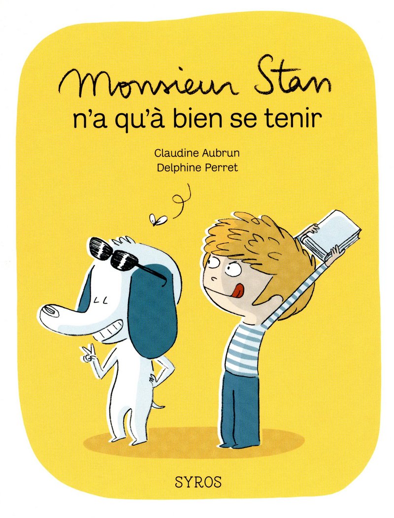 Monsieur Stan n'a qu'à bien se tenir ! 9782748511581