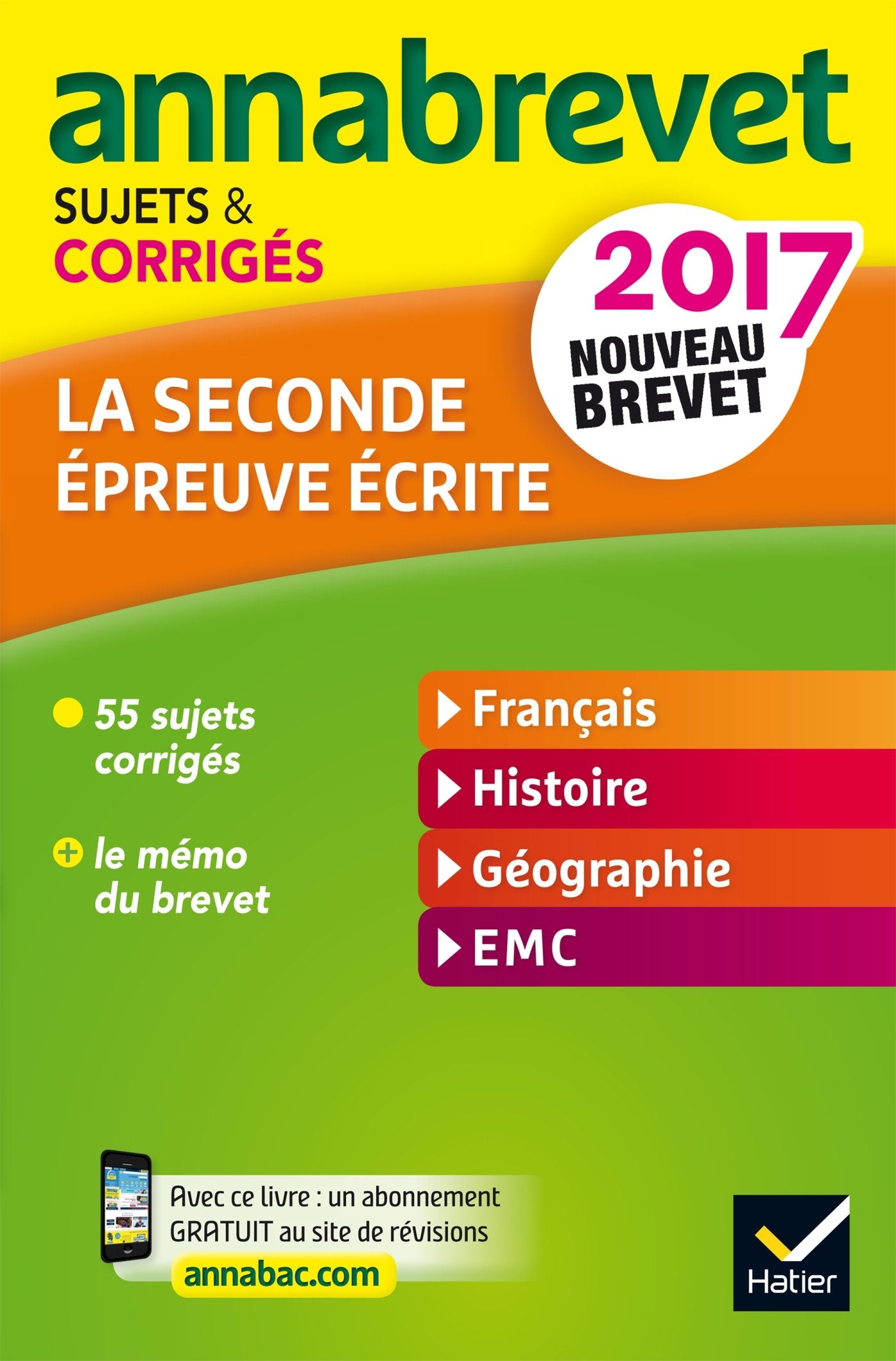 La 2de épreuve écrite : Français, Histoire, Géographie, EMC: Sujets et corrigés 9782218998485