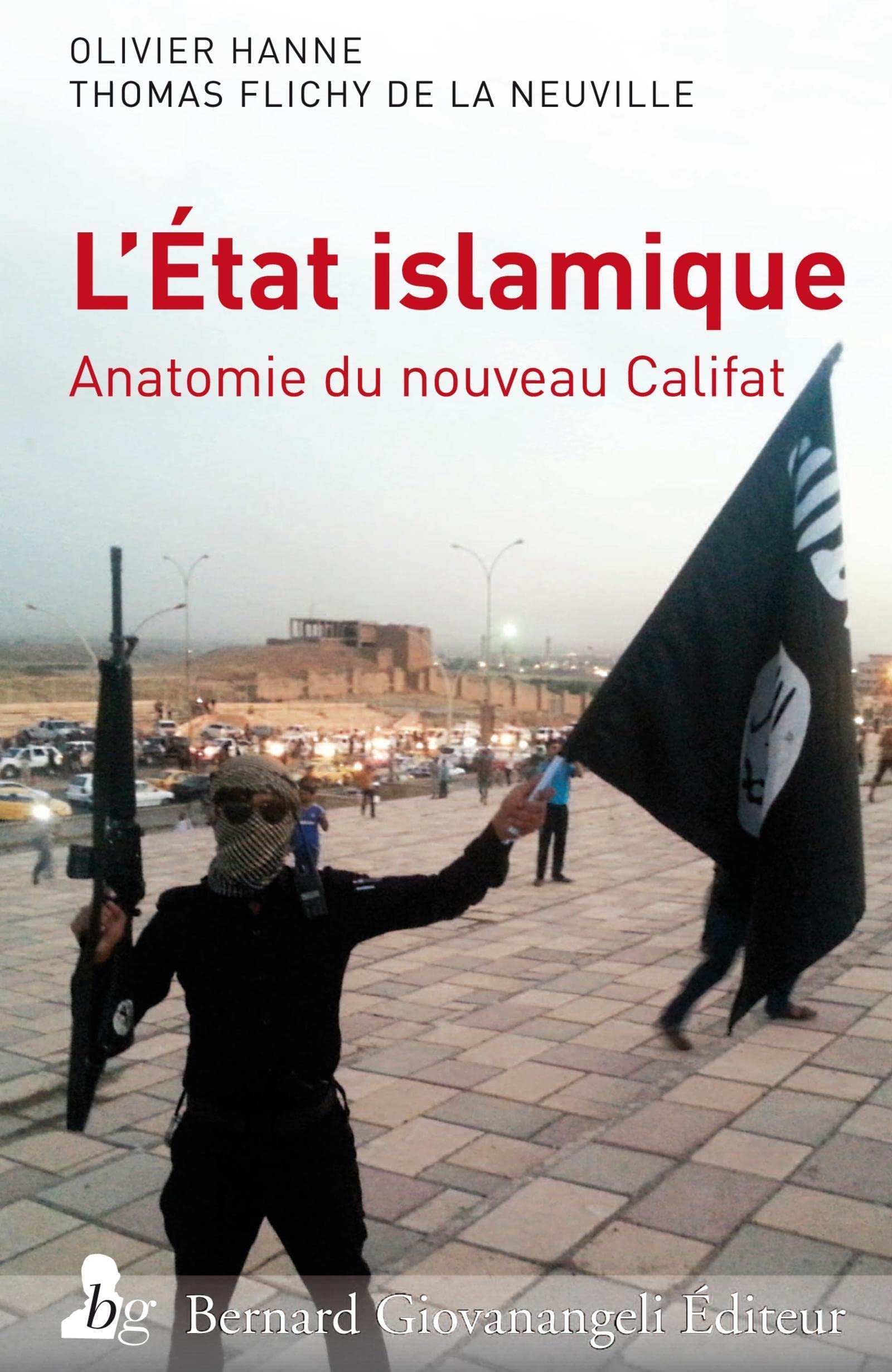 L'Etat islamique : Anatomie du nouveau Califat 9782758701293