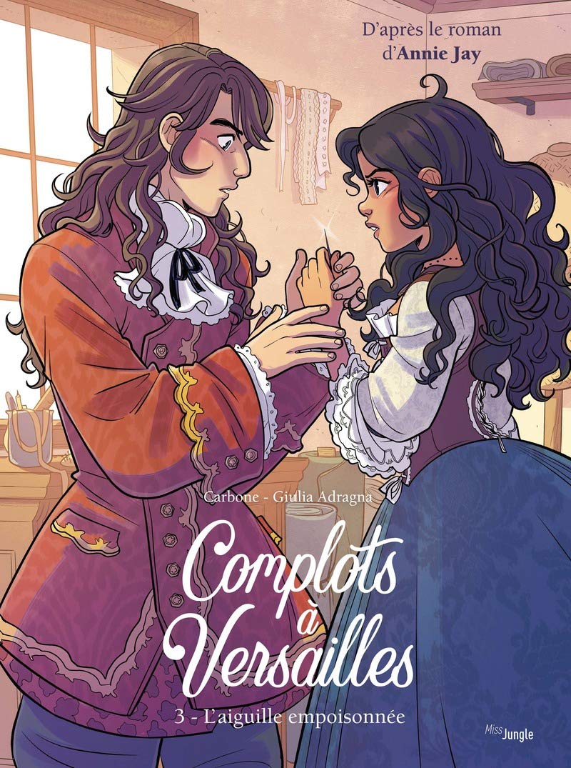 Complots à Versailles - Tome 3 L'Aiguille empoisonée (3) 9782822231992