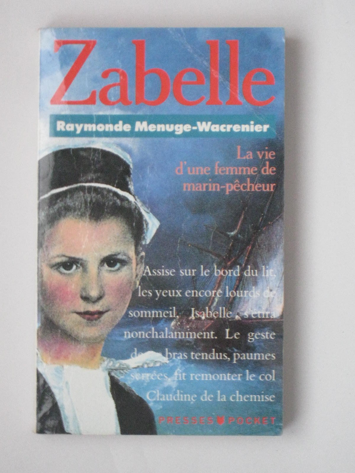 Zabelle. La Vie D'Une Femme De Marin-Pecheur 9782266043557