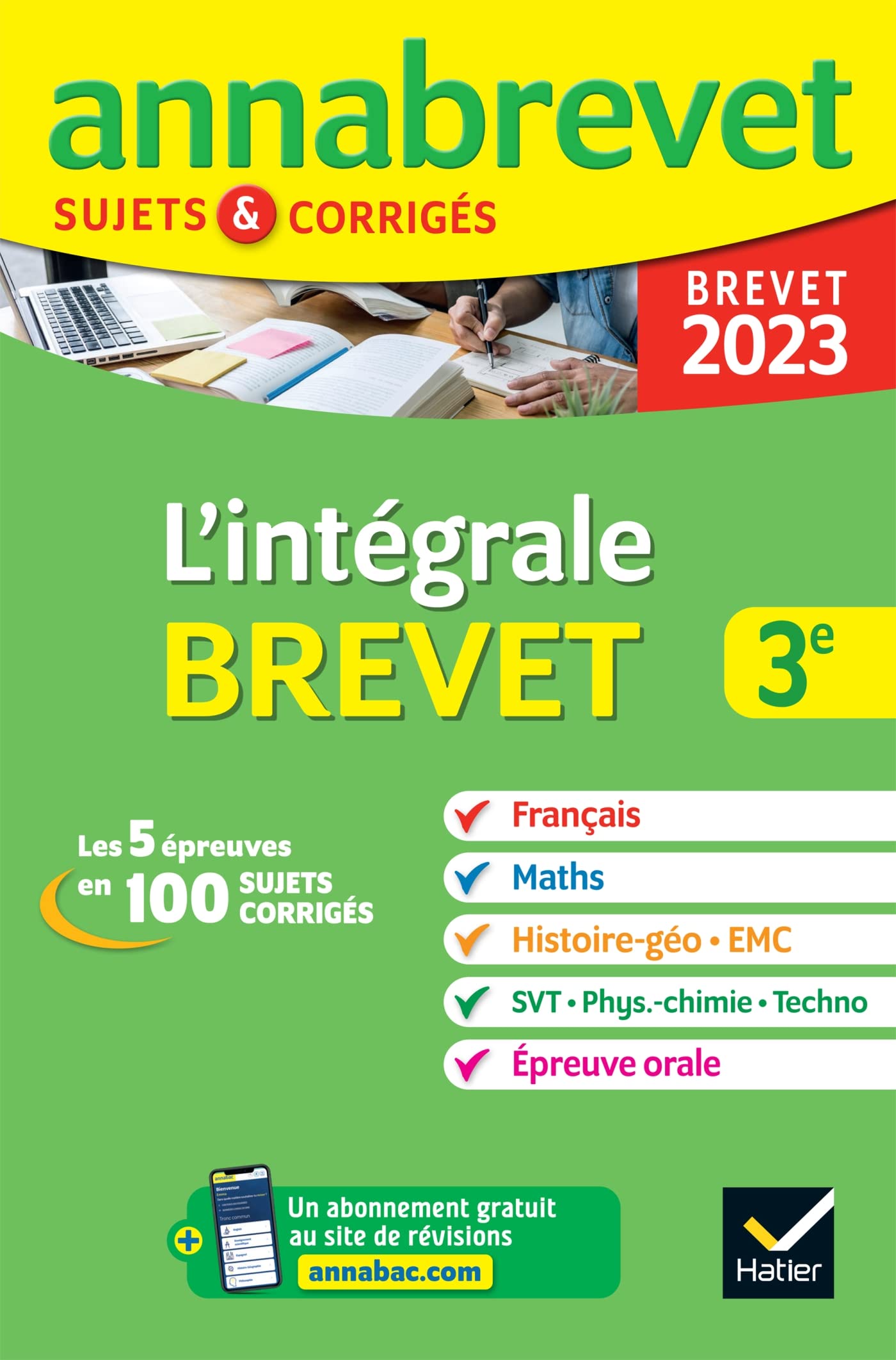 Annales du brevet Annabrevet 2023 L'intégrale du Brevet 3e (tout-en-un): toutes les matières des épreuves écrites et l'épreuve orale 9782401086616
