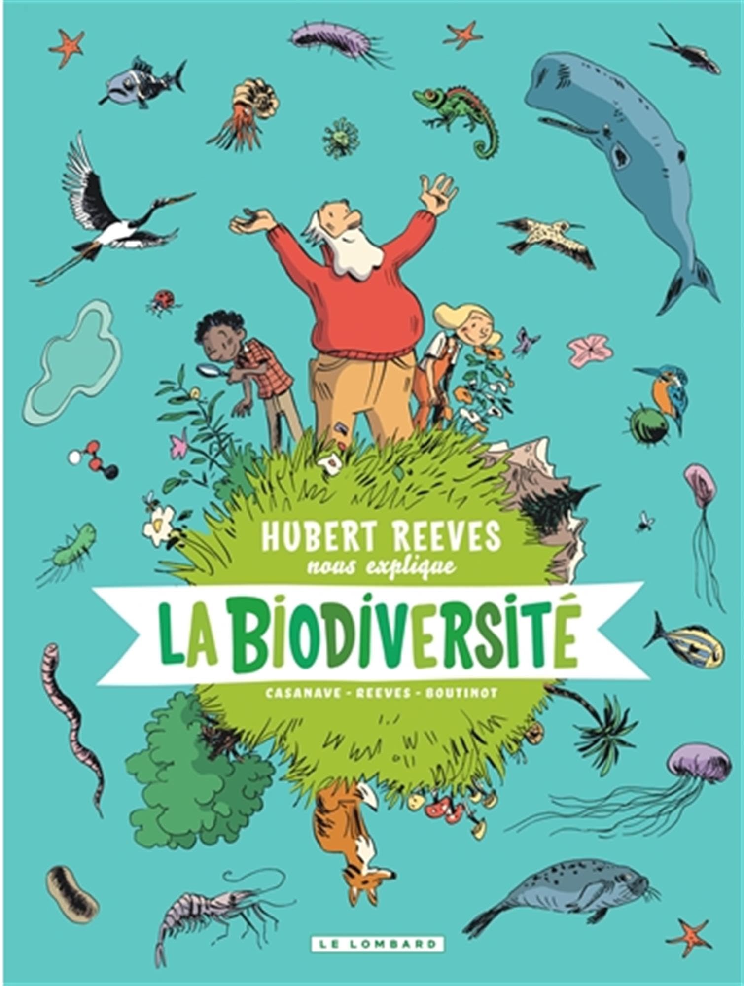Hubert Reeves nous explique - Tome 1 - La Biodiversité 9782803670796