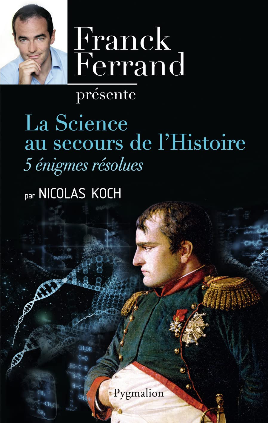 La Science au secours de l'Histoire: 5 énigmes résolues 9782756416021