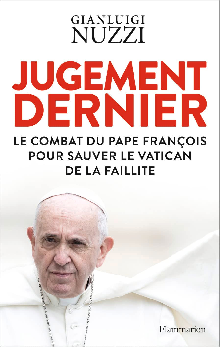 Jugement dernier: Le combat du pape François pour sauver le Vatican de la faillite 9782081506282