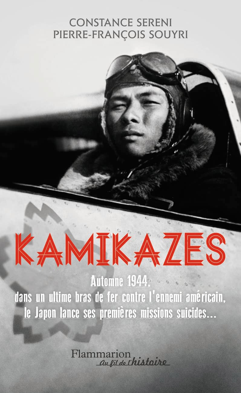 Kamikazes: Missions suicides au japon (1944-1945) 9782081348134