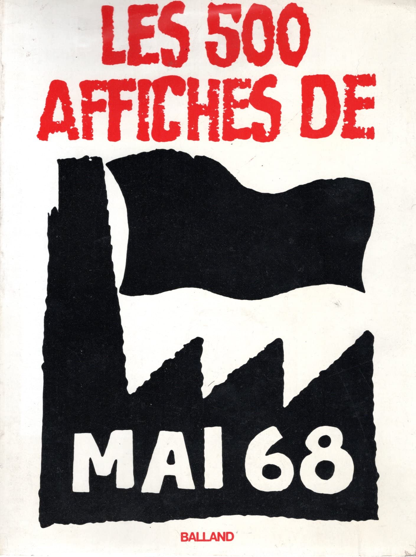 Les 500 Affiches de Mai 68 9782715801394