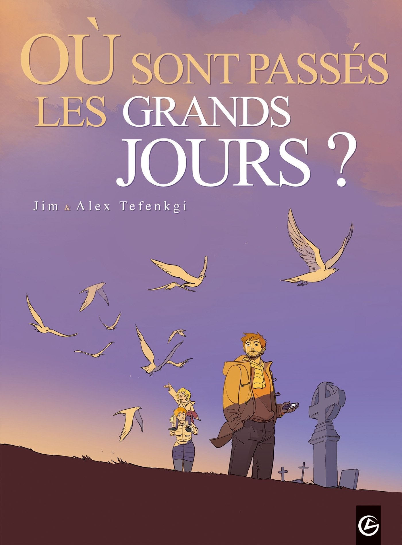 Où sont passés les grands jours ? - vol. 01/2 9782818925522