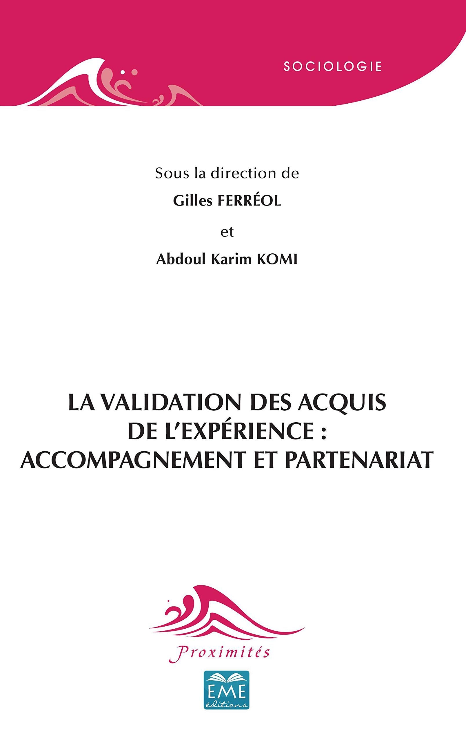 La Validation des Acquis de l'Expérience : accompagnement et partenariat 9782806636461