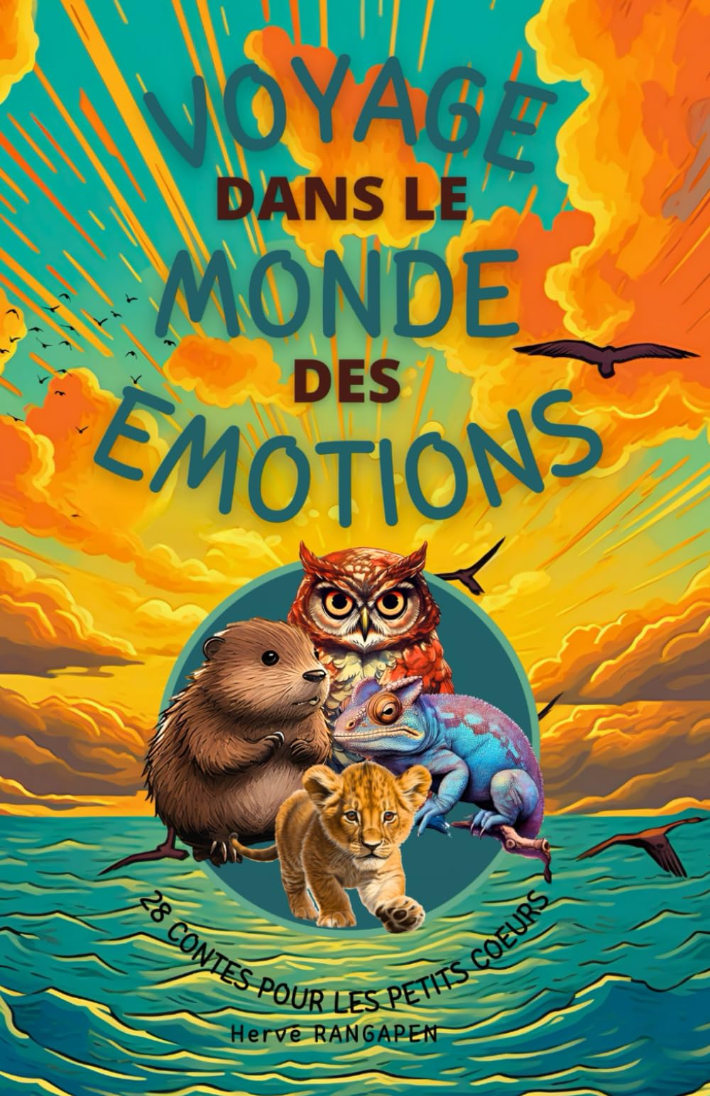 Voyage dans le monde des émotions - Livre de poche - 3 à 10 ans: 28 contes pour les petits cœurs en développement - Une introduction douce aux ... sentiments de manière saine et constructive 9798863958446