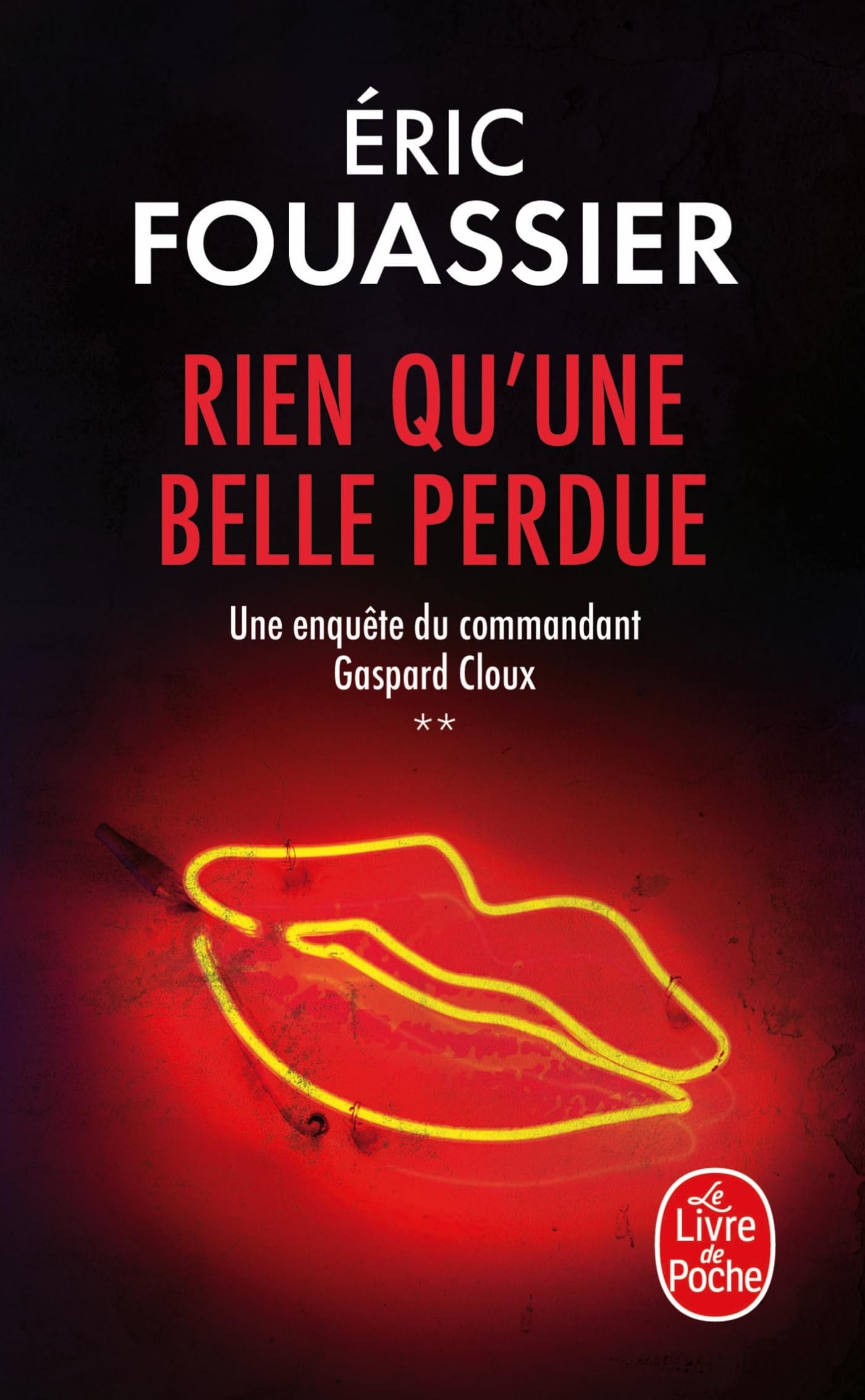 Rien qu'une belle perdue (Une enquête du commandant Gaspard Cloux, Tome 2) 9782253249900