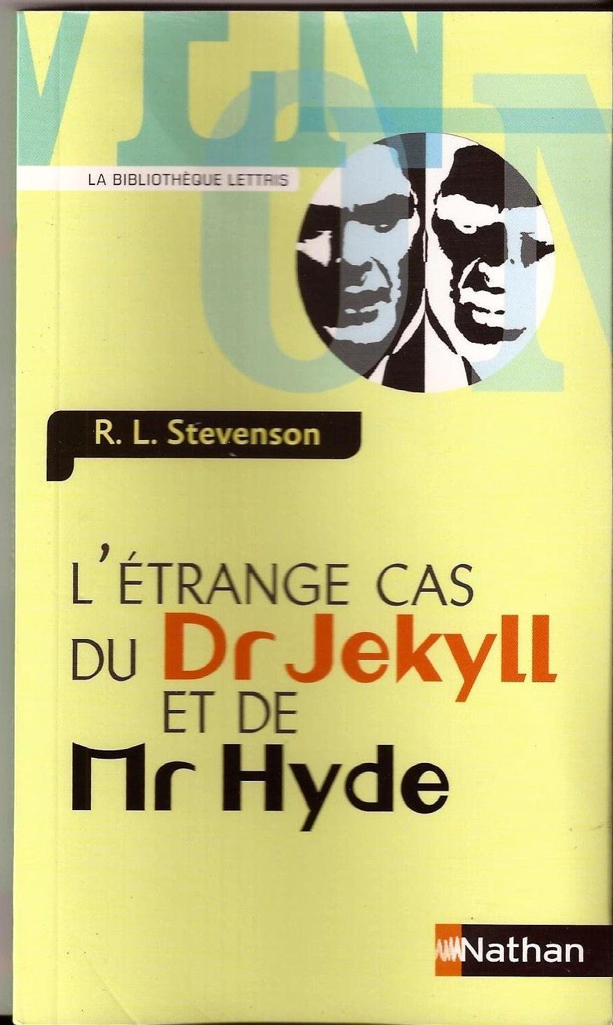 L'étrange cas du Dr Jekyll et de Mr Hyde 9782091608730