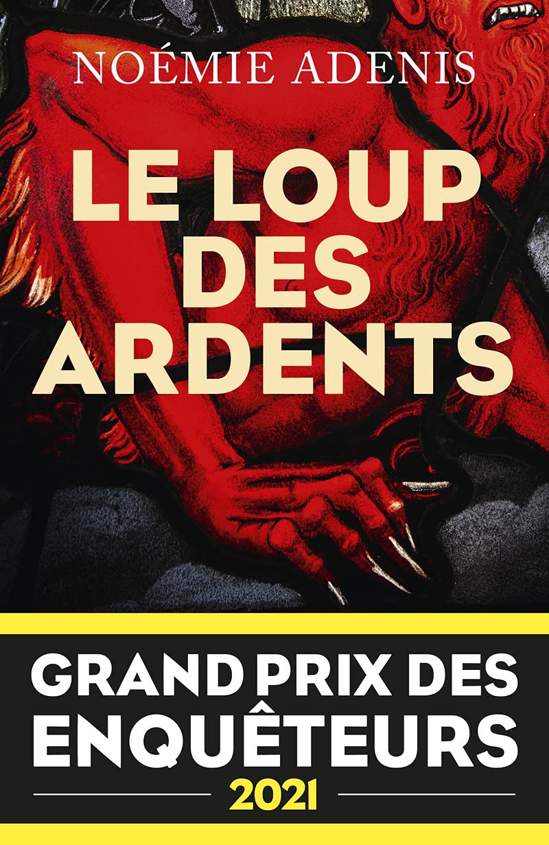 Le Loup des Ardents - Grand prix des enquêteurs 2021 - Prix Polar en séries 2022 9782221251614