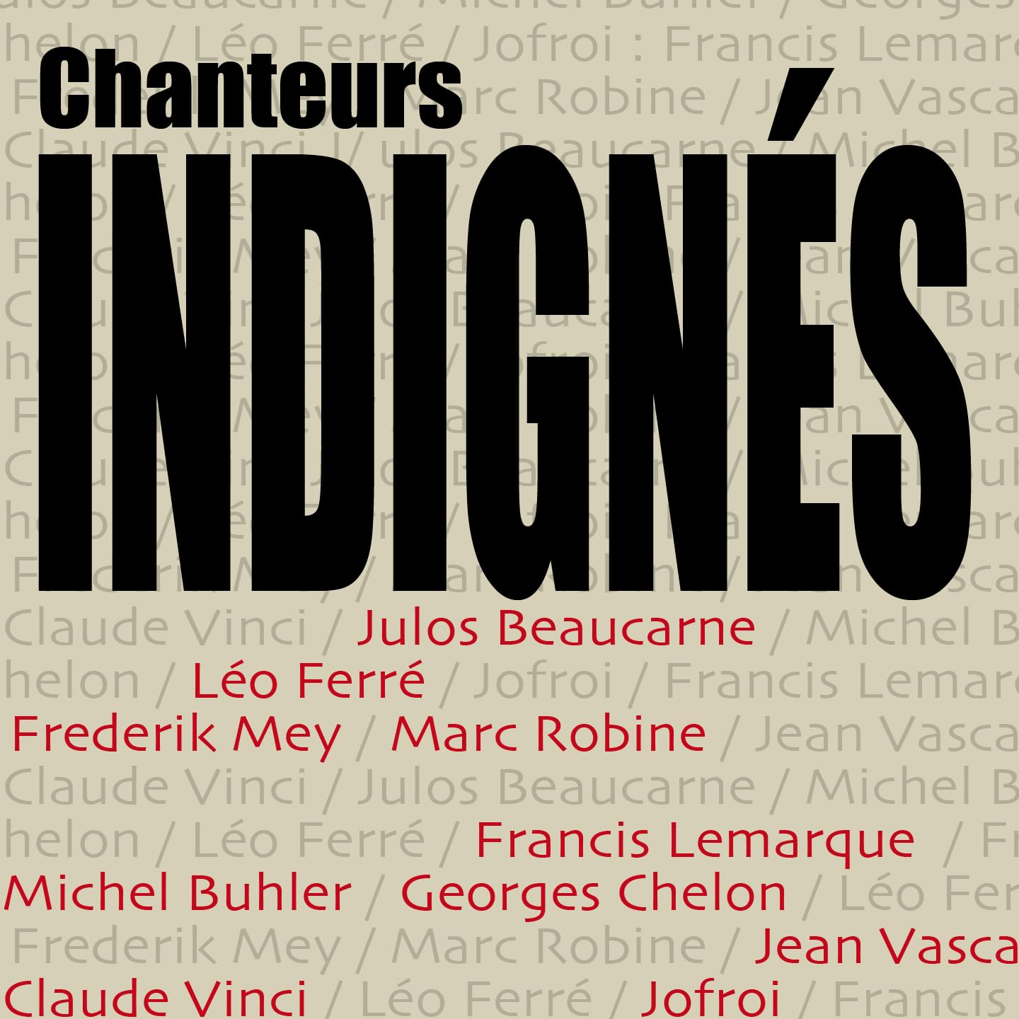 Chanteurs Indignes 3540139868630