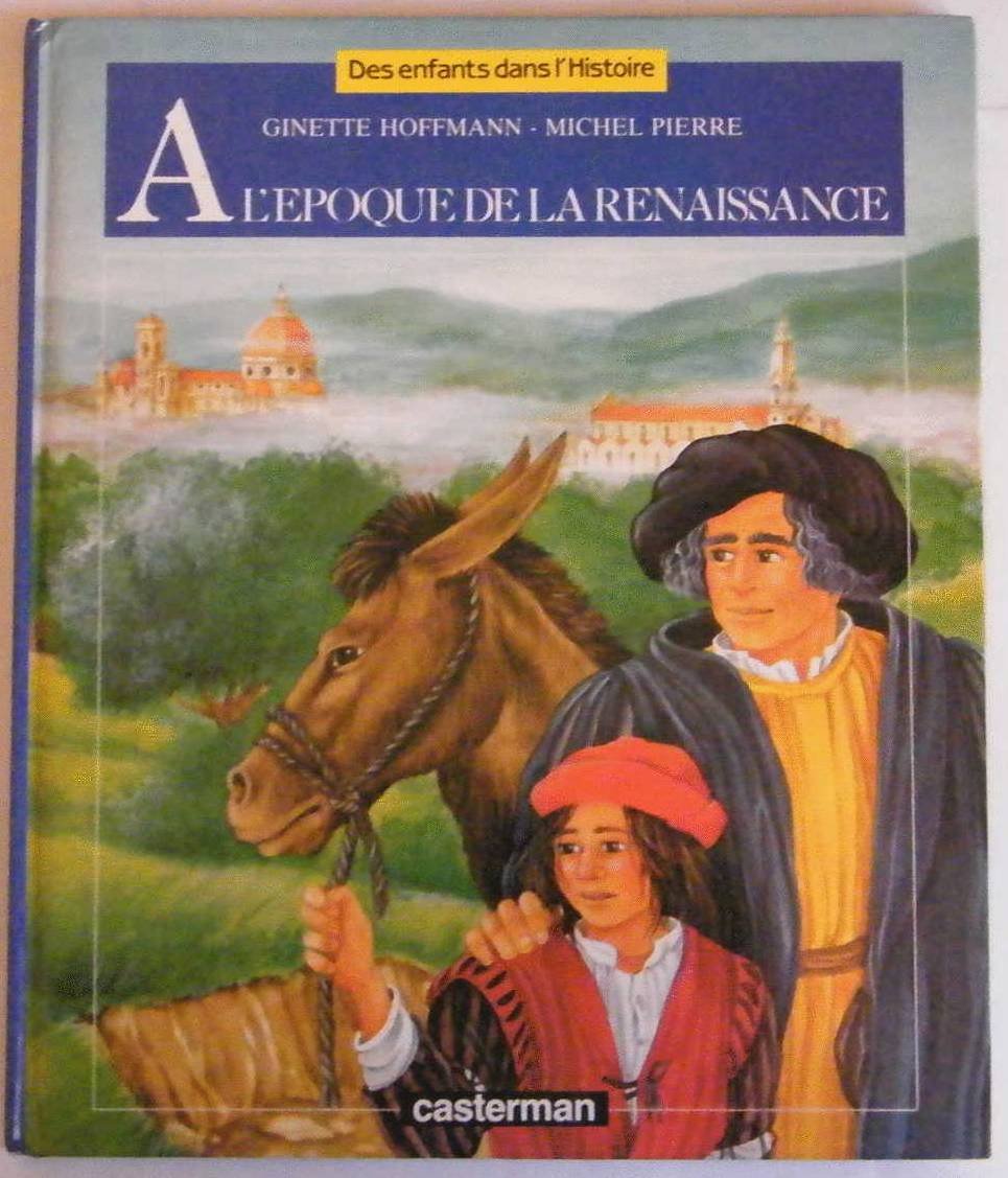 À l'époque de la Renaissance 9782203137097