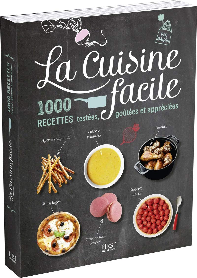 La cuisine facile - 1000 recettes testées, goûtées et appréciées 9782754053778