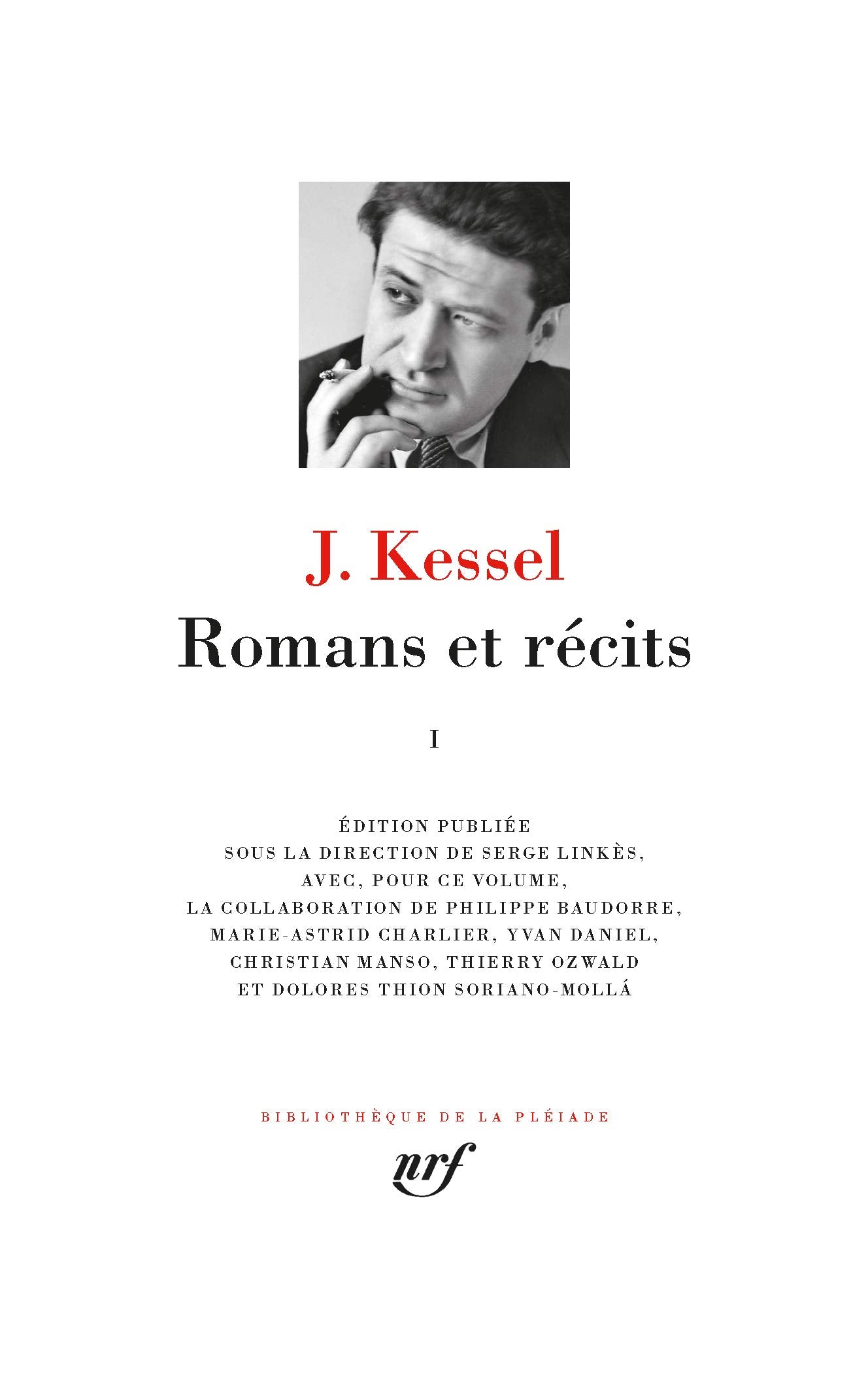 Romans et récits (Tome 1): Oeuvres I 9782072850073