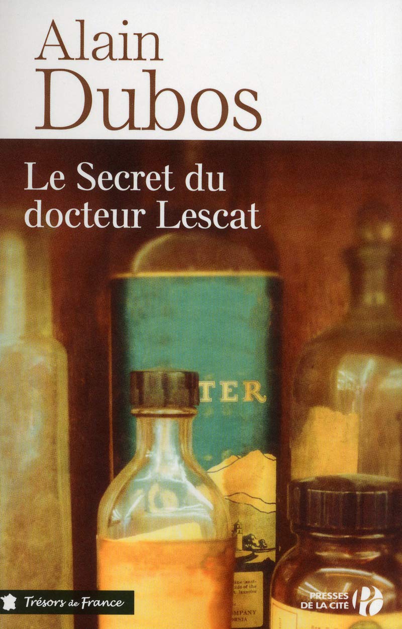 Le Secret du docteur Lescat 9782258103924