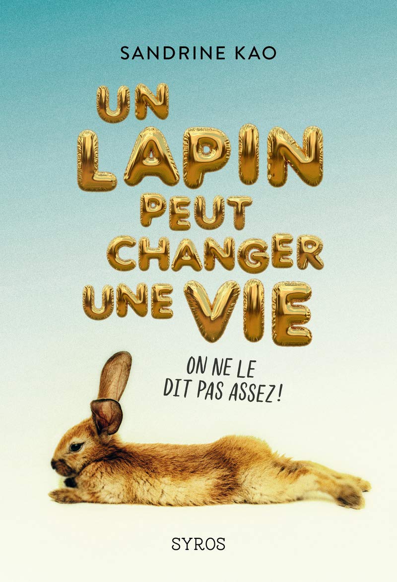 Un lapin peut changer une vie 9782748525076