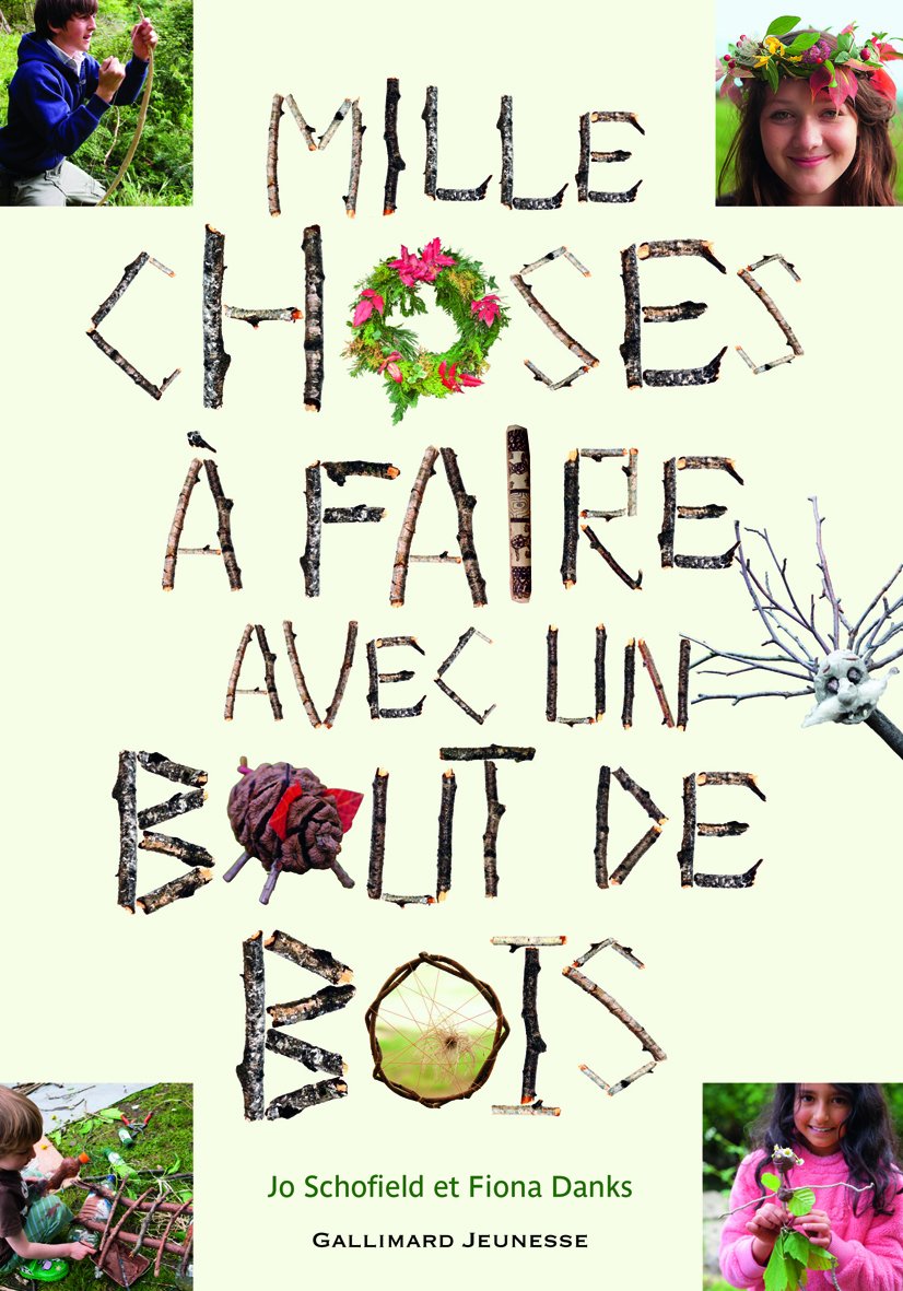 MILLE CHOSES A FAIRE AVEC UN BOUT DE BOIS 9782070650057