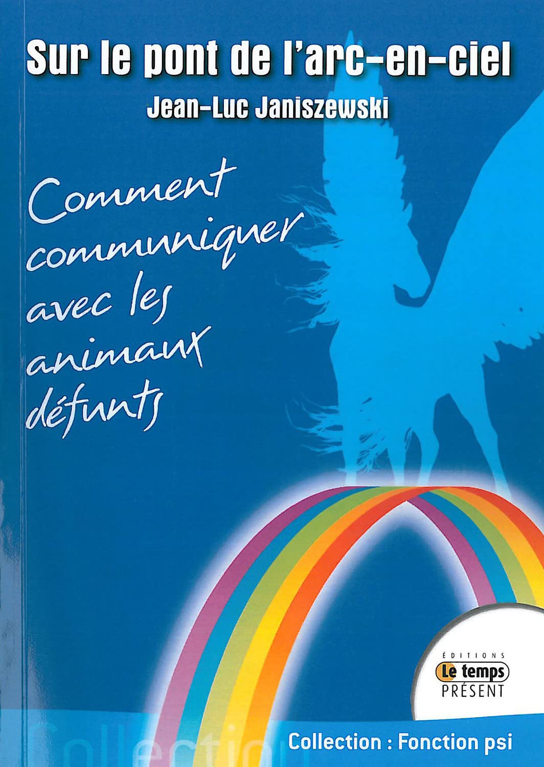 Sur le pont de l'arc-en-ciel 9782351850633