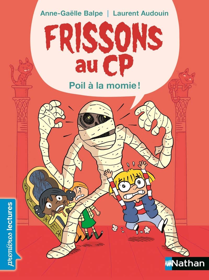 Frissons au CP, poil à la momie - Premières Lectures CP Niveau 1 - Dès 6 ans 9782092590362