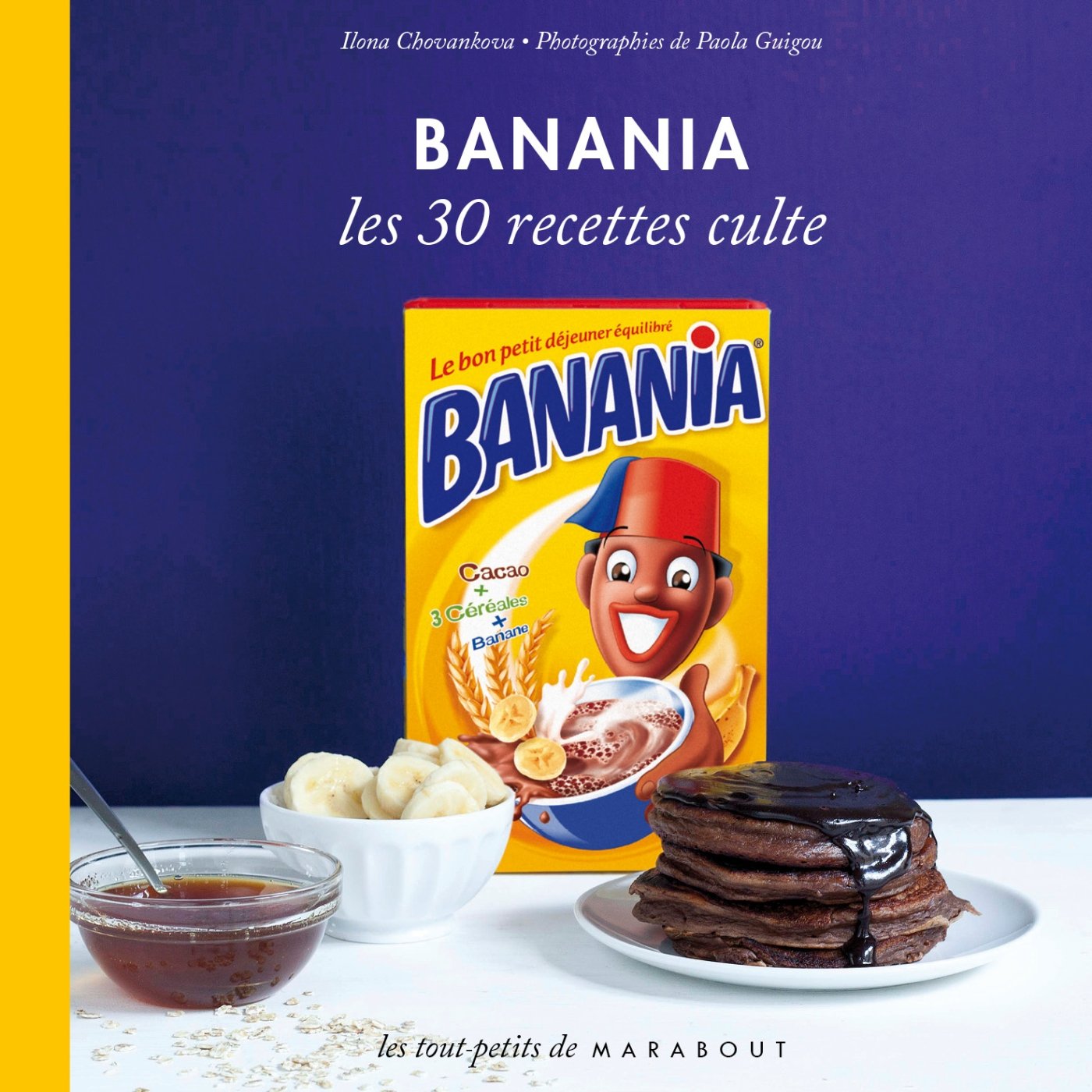 Banania: Les 30 recettes culte 9782501080507